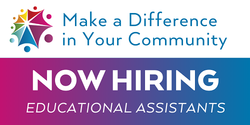 Now hiring educational assistants