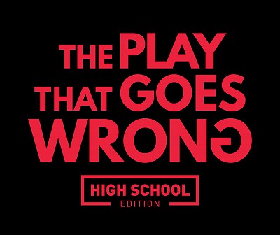The Play That Goes Wrong at South High